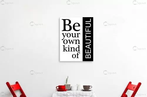 Be your own kind - מסגרת עיצובים - תמונות לחדר שינה נוער טיפוגרפיה דקורטיבית  - מק''ט: 240968