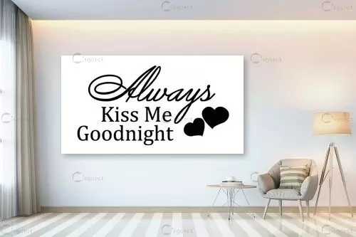 Always Kiss Me - מסגרת עיצובים - מדבקות קיר משפטי השראה טיפוגרפיה דקורטיבית  - מק''ט: 240956