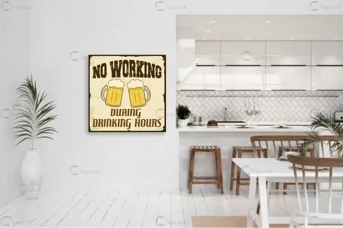 No working during drinking hour - Artpicked Modern - תמונות למטבח מודרני טיפוגרפיה דקורטיבית  - מק''ט: 376307