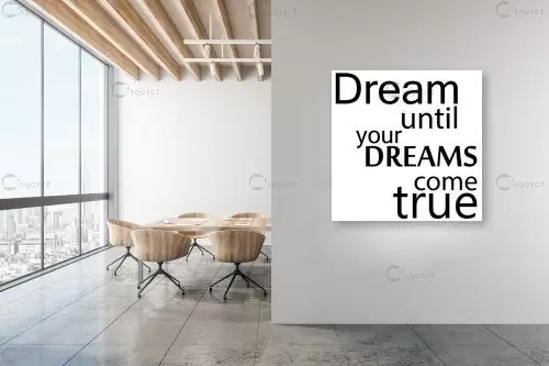 Dream until true - מסגרת עיצובים - תמונות לחדר שינה מינימליסטי טיפוגרפיה דקורטיבית  - מק''ט: 240972