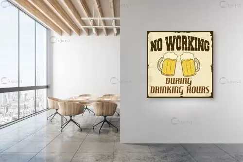 No working during drinking hour - Artpicked Modern - תמונות למטבח מודרני טיפוגרפיה דקורטיבית  - מק''ט: 376307