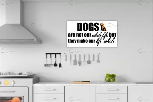 Dogs are our life - מסגרת עיצובים - מדבקות קיר משפטי השראה טיפוגרפיה דקורטיבית  - מק''ט: 240970