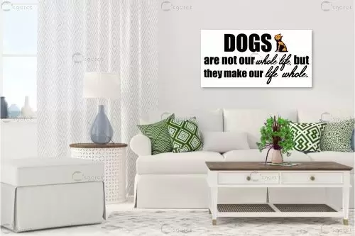 Dogs are our life - מסגרת עיצובים - מדבקות קיר משפטי השראה טיפוגרפיה דקורטיבית  - מק''ט: 240970